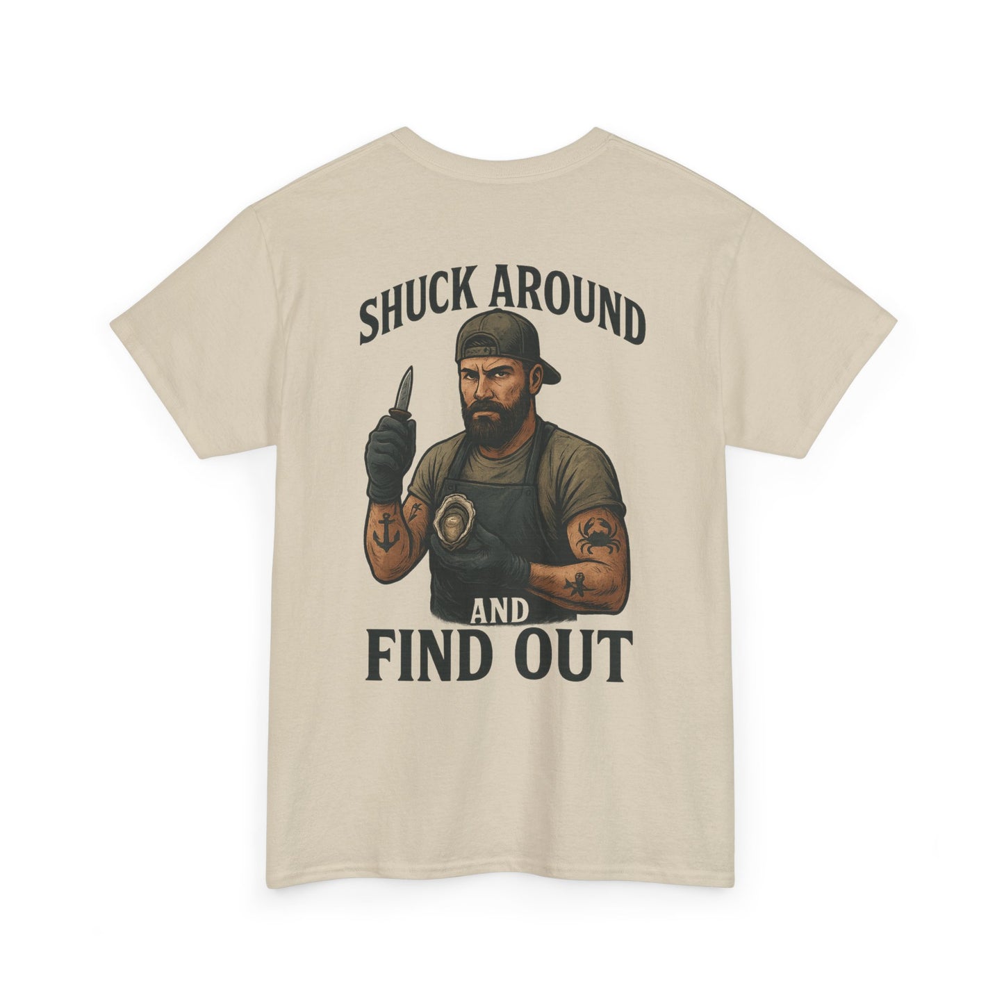 “Shuck Around and Find Out” Oyster Shucker T-Shirt