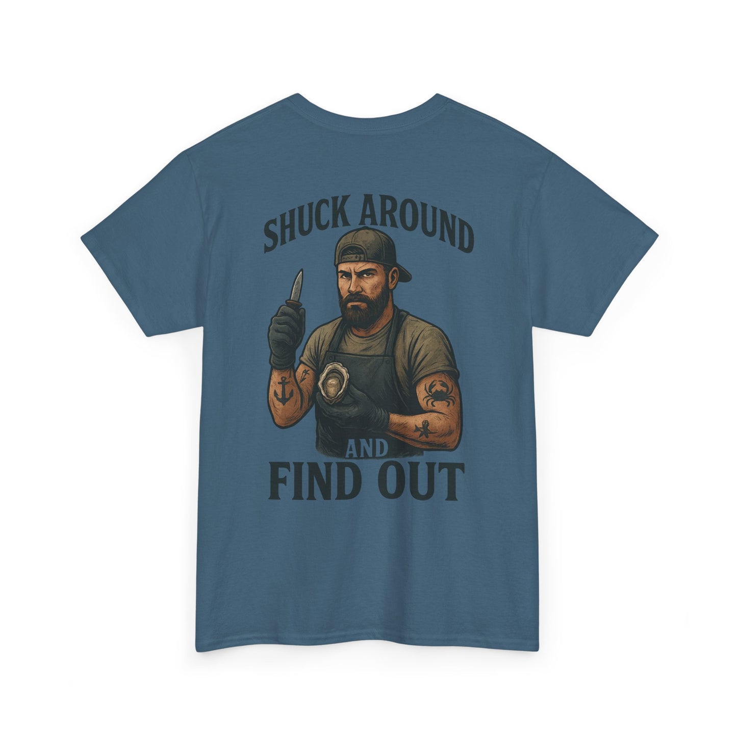 “Shuck Around and Find Out” Oyster Shucker T-Shirt