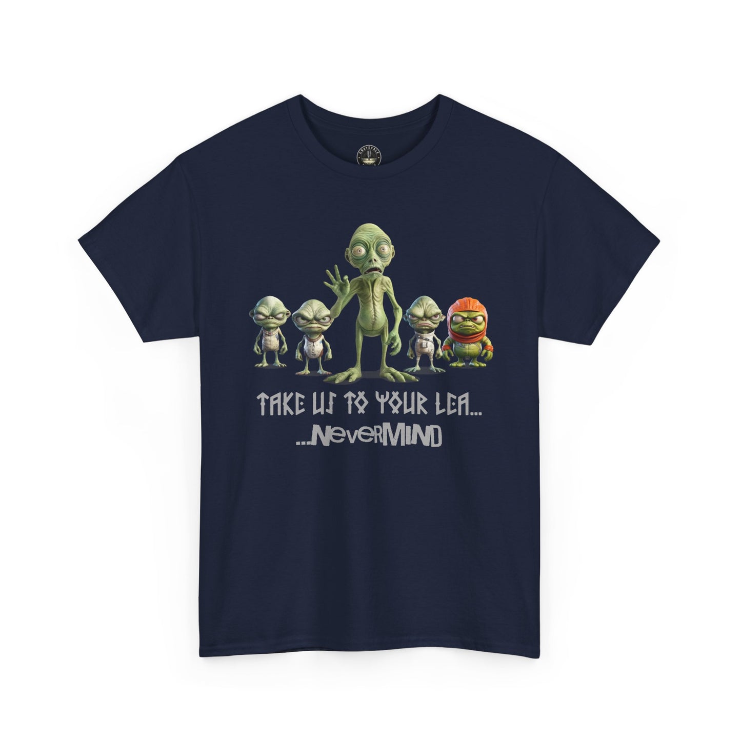 “Take Us to Your Lea… Nevermind” Alien T-Shirt – First Contact, Final Regret