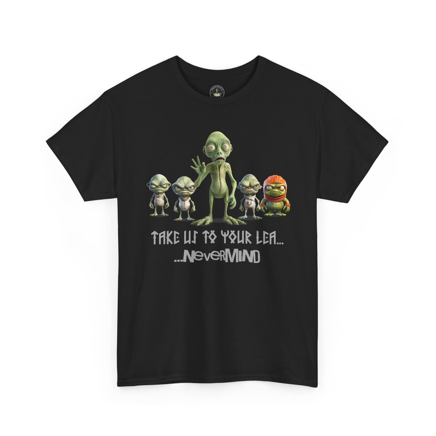 “Take Us to Your Lea… Nevermind” Alien T-Shirt – First Contact, Final Regret