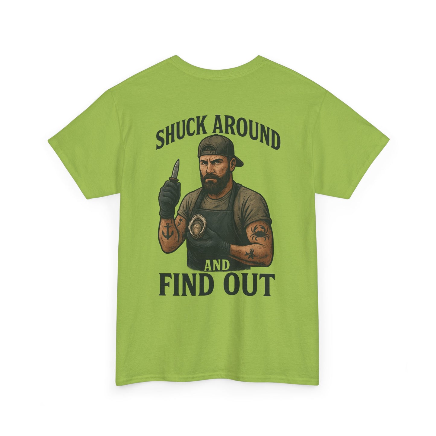 “Shuck Around and Find Out” Oyster Shucker T-Shirt