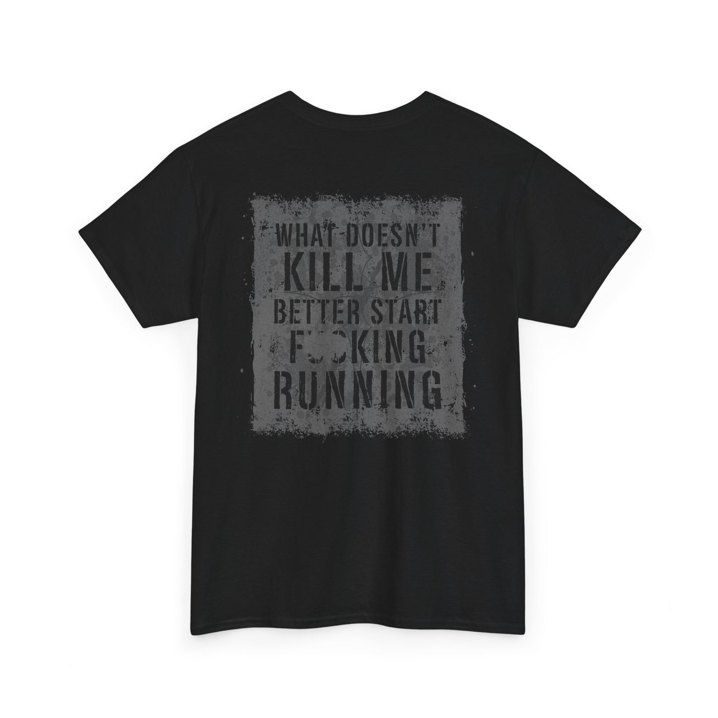 FAFO - "What Doesn't Kill Me" T-Shirt – Zero Fear, Zero Filter