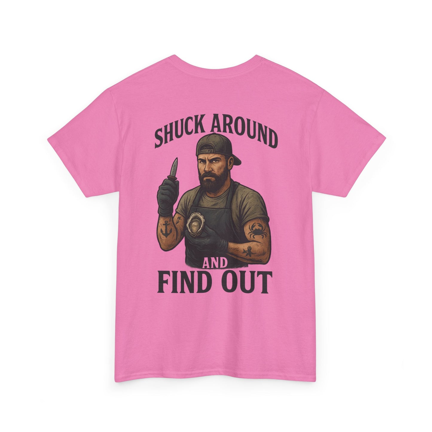 “Shuck Around and Find Out” Oyster Shucker T-Shirt
