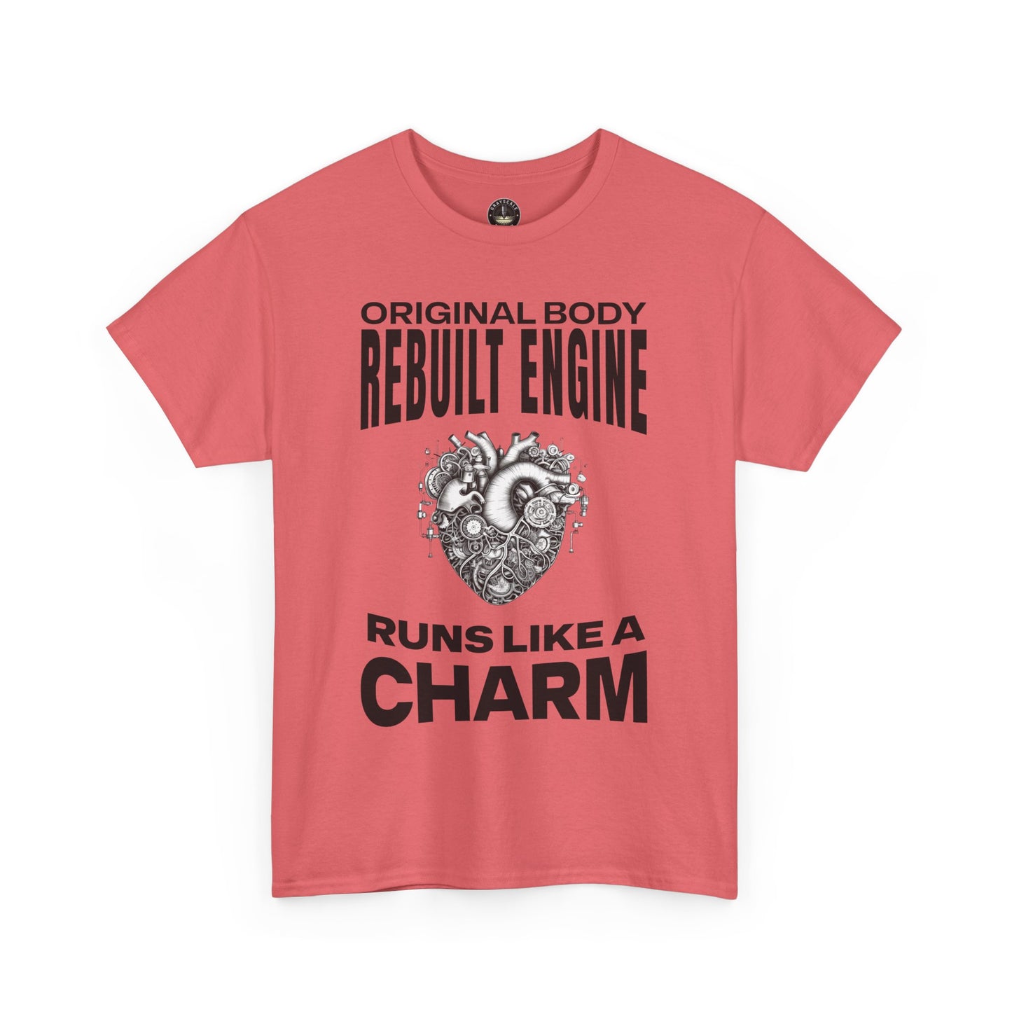 "Original Body, Rebuilt Engine - Runs Like a Charm" Heart Surgery Survivor T-Shirt